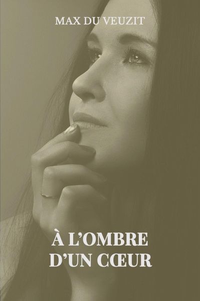 a l'ombre d'un coeur (eBook, ePUB) a l'ombre d'un coeur (eBook, ePUB)