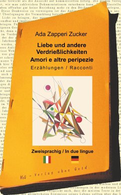 Liebe und andere Verdrießlichkeiten (eBook, ePUB) - Zapperi Zucker, Ada