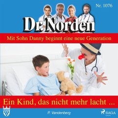 Dr. Norden, 1076: Ein Kind, das nicht mehr lacht (Ungekürzt) (MP3-Download) - Vandenberg, Patricia