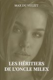 Les héritiers de l'oncle Milex (eBook, ePUB) Les héritiers de l'oncle Milex (eBook, ePUB)