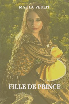 Fille de prince (eBook, ePUB) - du Veuzit, Max