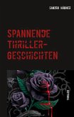 Spannende Thriller-Geschichten (eBook, ePUB)