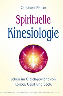 Spirituelle Kinesiologie (eBook, ePUB) - Finnan, Christiane