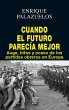 Cuando el futuro parecía mejor (eBook,... - Bild 1