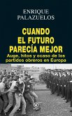 Cuando el futuro parecía mejor (eBook, ePUB)