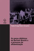 As peças didáticas de Bertolt Brecht e o processo de alfabetização (eBook, ePUB)
