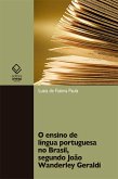 O ensino de língua portuguesa no Brasil, segundo João Wanderley Geraldi (eBook, ePUB)