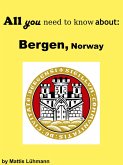All you need to know about: Bergen, Norway (eBook, ePUB)