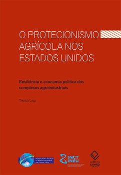 O protecionismo agrícola nos Estados Unidos (eBook, ePUB) - Silva, Tiago Lima da