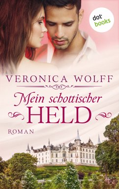 Mein schottischer Held / Highlander-Lords Bd.2 (eBook, ePUB) - Wolff, Veronica