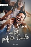 Eine fast perfekte Familie (eBook, ePUB)