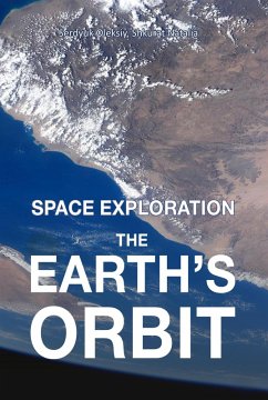 The Earth's Orbit (Space exploration, #1) (eBook, ePUB) - Serdyuk, Oleksiy; Shkurat, Natalia