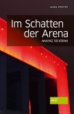 Im Schatten der Arena (eBook, ePUB)