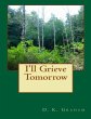 I'll Grieve Tomorrow (eBook, ePUB) - Bild 1