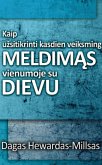 Kaip uzsitikrinti kasdieni veiksminga meldimasi vienumoje su Dievu (eBook, ePUB)