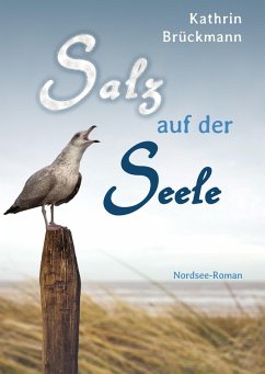 Salz auf der Seele (eBook, ePUB) - Brückmann, Kathrin