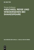 Abschied, Reise und Wiedersehen bei Shakespeare (eBook, PDF)