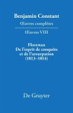 Florestan. De l'esprit de conquête et de l'usurpation. Réflexions sur les constitutions (1813-1814) (eBook, PDF)
