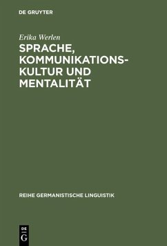 Sprache, Kommunikationskultur und Mentalität (eBook, PDF) - Werlen, Erika