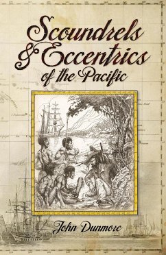 Scoundrels & Eccentrics of the Pacific (eBook, ePUB) - Dunmore, John