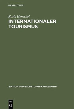 Internationaler Tourismus (eBook, PDF) - Henschel, Karla