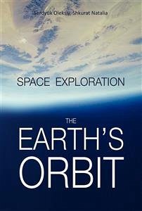 The Earth's orbit (eBook, ePUB) - Serdyuk, Oleksiy; Shkurat, Natalia