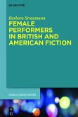 Female Performers in British and American Fiction (eBook, ePUB)