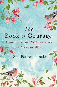 The Book of Courage - Thoele, Sue Patton