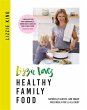 Lizzie Loves Healthy Family Food - Bild 1