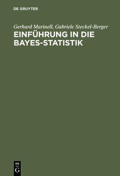 Einführung in die Bayes-Statistik (eBook, PDF) - Marinell, Gerhard; Steckel-Berger, Gabriele
