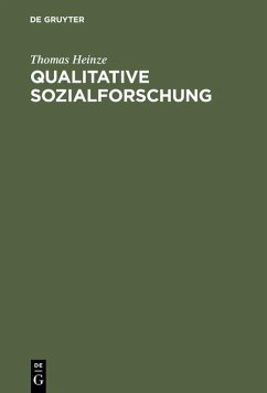 Qualitative Sozialforschung (eBook, PDF) - Heinze, Thomas