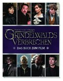 Phantastische Tierwesen: Grindelwalds Verbrechen: Das Buch zum Film