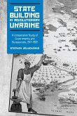 State Building in Revolutionary Ukraine (eBook, PDF)