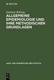 Allgemeine Epidemiologie und ihre methodischen Grundlagen (eBook, PDF)