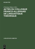 Actes du colloque franco-allemand de linguistique théorique (eBook, PDF)