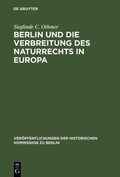 Cover Berlin und die Verbreitung des Naturrechts in Europa (eBook, PDF)