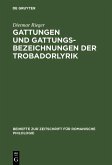 Gattungen und Gattungsbezeichnungen der Trobadorlyrik (eBook, PDF)