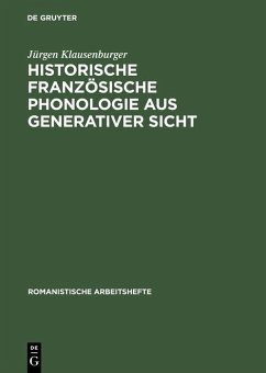 Historische französische Phonologie aus generativer Sicht (eBook, PDF) - Klausenburger, Jürgen
