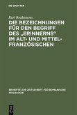 Die Bezeichnungen für den Begriff des "Erinnerns" im Alt- und Mittelfranzösischen (eBook, PDF)