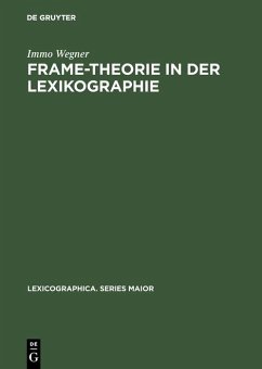 Frame-Theorie in der Lexikographie (eBook, PDF) - Wegner, Immo