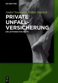 Private Unfallversicherung (eBook, PDF) Private Unfallversicherung (eBook, PDF)