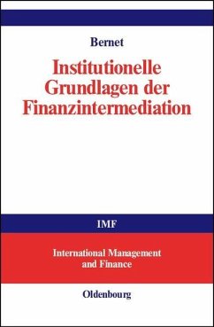 Institutionelle Grundlagen der Finanzintermediation (eBook, PDF) - Bernet, Beat