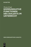 Kommunikative Funktionen des Dialekts im Unterricht (eBook, PDF)