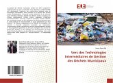 Vers des Technologies Intermédiaires de Gestion des Déchets Municipaux Vers des Technologies Intermédiaires de Gestion des Déchets Municipaux