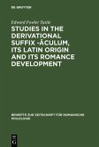 Studies in the derivational suffix -aculum, its Latin origin and its Romance development (eBook, PDF)