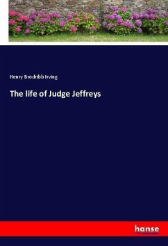The life of Judge Jeffreys