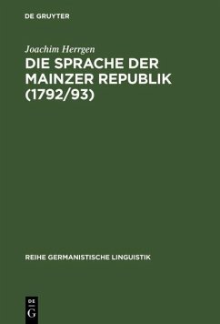 Die Sprache der Mainzer Republik (1792/93) (eBook, PDF) - Herrgen, Joachim