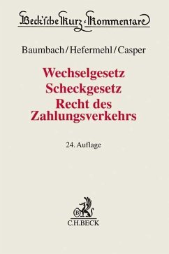 Wechselgesetz, Scheckgesetz, Recht des Zahlungsverkehrs - Baumbach, Adolf;Hefermehl, Wolfgang;Casper, Matthias
