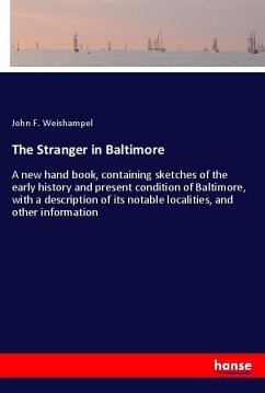 The Stranger in Baltimore - Weishampel, John F.