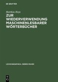 Zur Wiederverwendung maschinenlesbarer Wörterbücher (eBook, PDF)